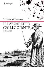 Il lazzaretto galleggianteromanzo. E-book. Formato Mobipocket ebook