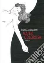 Mater Dolorosaromanzo. E-book. Formato EPUB