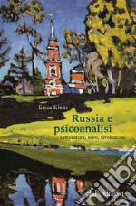 Russia e PsicoanalisiLetteratura, mito, rivoluzione. E-book. Formato EPUB ebook