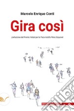 Gira così. E-book. Formato EPUB ebook