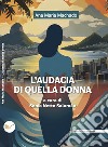 L'audacia di quella donna. E-book. Formato EPUB ebook di Ana Maria Machado