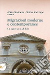 Migrazioni moderne e contemporanee: Un approccio globale. E-book. Formato EPUB ebook