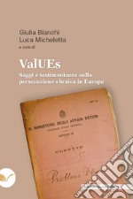 ValUEs: Saggi e testimonianze sulla persecuzione ebraica in Europa. E-book. Formato EPUB ebook