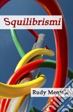 Squilibrismi. E-book. Formato EPUB ebook