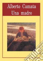 Una madre. E-book. Formato EPUB ebook