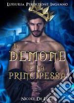 Il Demone e la Principessa. E-book. Formato EPUB ebook