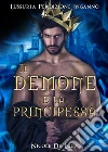 Il Demone e la Principessa. E-book. Formato EPUB ebook di Nicole De Luca