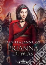 Brianna di Wias  (Literary Romance). E-book. Formato EPUB ebook