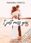 I just miss you (Un cuore per capello). E-book. Formato EPUB ebook