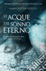 Le acque del sonno eterno. E-book. Formato EPUB ebook