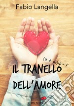 Il tranello dell'amore. E-book. Formato EPUB