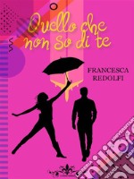 Quello che non so di te (Collana Literary Romance). E-book. Formato EPUB ebook