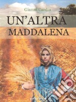 Un'altra Maddalena (Policromia). E-book. Formato EPUB ebook