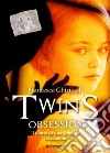 Twins Obsession. E-book. Formato EPUB ebook