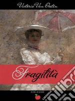 Fragilità ( Collana Io me lo leggo). E-book. Formato EPUB