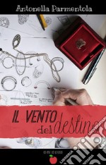 Il vento del destino ( Collana Io me lo leggo). E-book. Formato EPUB ebook