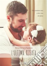 L'ultima risata. E-book. Formato EPUB ebook