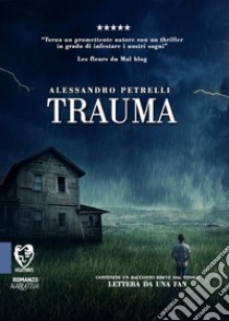 Trauma. E-book. Formato EPUB ebook di Alessandro Petrelli