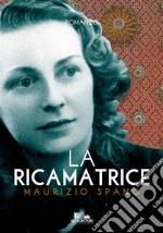 La ricamatrice. E-book. Formato EPUB ebook