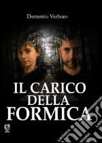 Il carico della formica. E-book. Formato EPUB