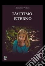 L'attimo eterno. E-book. Formato EPUB