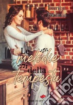 Le melodie della tempesta. E-book. Formato EPUB