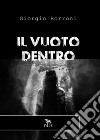 Il vuoto dentro. E-book. Formato EPUB ebook