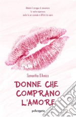 Donne che comprano l'amore. E-book. Formato EPUB ebook