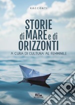 Storie di mare e orizzonti. E-book. Formato EPUB