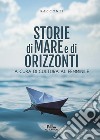 Storie di mare e orizzonti. E-book. Formato EPUB ebook