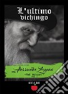 L’ultimo vichingoVol II - Saga Figli del mare. E-book. Formato EPUB ebook di Alessandro Zoppini