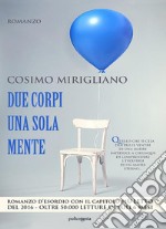 Due corpi una sola mente. E-book. Formato EPUB