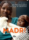 Madri. E-book. Formato EPUB ebook di Stefania Bergo 