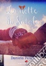 La notte di Natale. E-book. Formato EPUB ebook