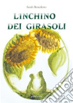 L&apos;inchino dei girasoli. E-book. Formato EPUB ebook