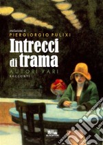 Intrecci di trama. E-book. Formato EPUB