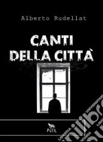 Canti della città. E-book. Formato EPUB