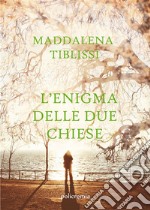 L'enigma delle due chiese. E-book. Formato EPUB ebook