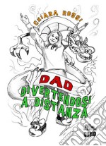 DADDivertendosi A Distanza. E-book. Formato EPUB ebook