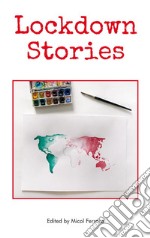 Lockdown Stories. E-book. Formato PDF ebook