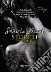 Segreti profondi. E-book. Formato EPUB ebook di Shayla Black