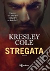 Stregata. E-book. Formato EPUB ebook di Kresley Cole