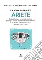 L&apos;astro narrante – Ariete. E-book. Formato EPUB ebook