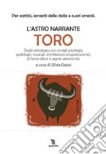 L&apos;astro narrante – Toro. E-book. Formato EPUB ebook