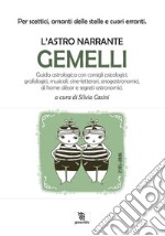 L&apos;astro narrante – Gemelli. E-book. Formato EPUB ebook