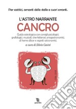 L&apos;astro narrante – Cancro. E-book. Formato EPUB ebook