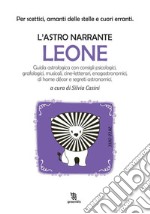 L&apos;astro narrante – Leone. E-book. Formato EPUB ebook