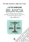 L&apos;astro narrante – Bilancia. E-book. Formato EPUB ebook