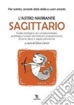 L&apos;astro narrante – Sagittario. E-book. Formato EPUB ebook