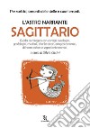 L&apos;astro narrante – Sagittario. E-book. Formato EPUB ebook